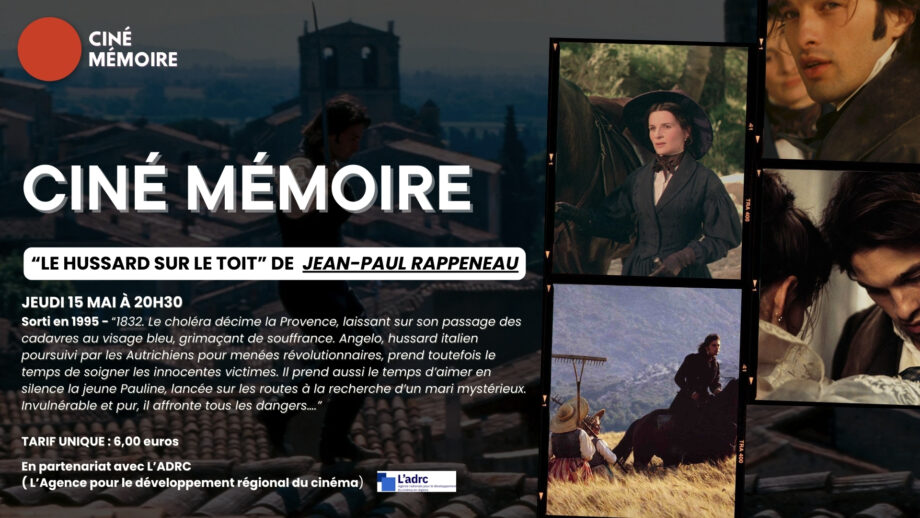 CINE MEMOIRE –  » LE HUSSARD SUR LE TOIT « 