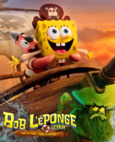 Bob l&rsquo;éponge – Le film : un pour tous, tous pirates !