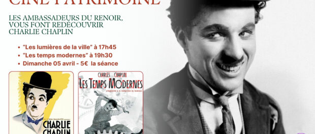 Ciné Patrimoine autour de Charlie Chaplin