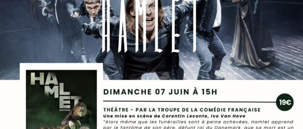 Théâtre – « Hamlet » Par la Troupe de la Comédie Française Théâtre – « Hamlet » Par la Troupe de la Comédie Française