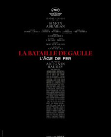 La Bataille de Gaulle – L&rsquo;âge de fer