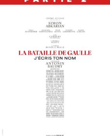La Bataille de Gaulle – Partie 2 : J&rsquo;écris ton nom