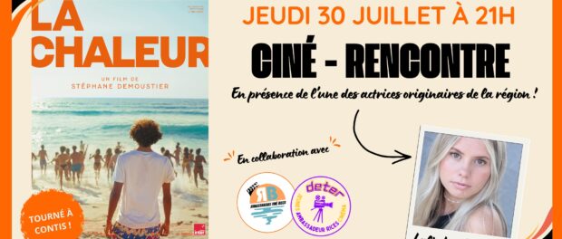 Ciné-Rencontre – « La Chaleur » Ciné-Rencontre – « La Chaleur »